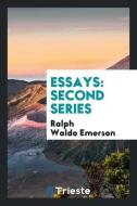 Essays di Ralph Waldo Emerson edito da Trieste Publishing
