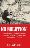 No Solution di Stuart C. Aveyard edito da Manchester University Press
