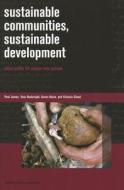Sustainable Communities, Sustainable Development di Paul James edito da University of Hawai'i Press