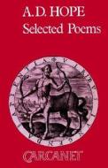Selected Poems di Alec Derwent Hope edito da Carcanet Press Ltd
