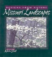 Missouri Landscapes edito da University Of Missouri Press