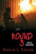 Round 3: Still Fighting di Kollin L. Taylor edito da Mortified Books