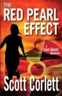 The Red Pearl Effect di Scott Corlett edito da Scott Corlett