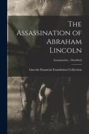 The Assassination of Abraham Lincoln; Assassination - Deathbed edito da LIGHTNING SOURCE INC