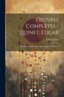 Oeuvres Complètes / Quinet, Edgar: Le Génie Des Religions De L'origine Des Dieux... di Edgar Quinet edito da LEGARE STREET PR