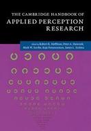 The Cambridge Handbook of Applied Perception Research 2 Volume Hardback Set di Robert R. Hoffman edito da Cambridge University Press
