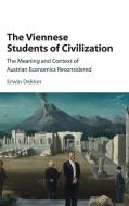 The Viennese Students of Civilization di Erwin Dekker edito da Cambridge University Press