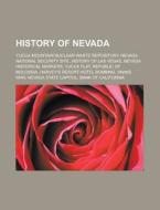 History Of Nevada: Nevada Test Site, Tre di Books Llc edito da Books LLC, Wiki Series