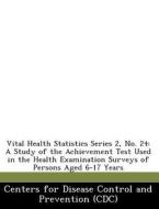 Vital Health Statistics Series 2, No. 24 edito da Bibliogov