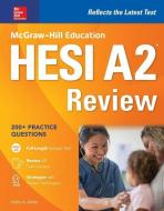 McGraw-Hill Education Hesi A2 Review di Kathy A. Zahler edito da MCGRAW HILL BOOK CO