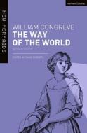 The Way of the World: New Edition di William Congreve edito da METHUEN