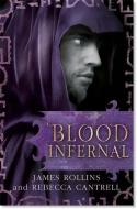 Blood Infernal di James Rollins, Rebecca Cantrell edito da Orion Publishing Co
