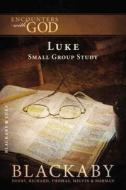 The Gospel of Luke di Henry Blackaby edito da Thomas Nelson Publishers