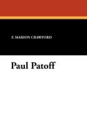 Paul Patoff di F. Marion Crawford edito da Wildside Press