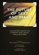 Future Of Text And Image edito da Cambridge Scholars Publishing
