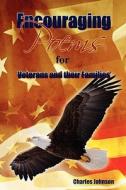 Encouraging Poems: For Veterans and Their Families di Charles Johnson edito da Createspace