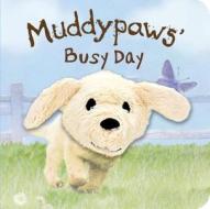 Muddypaws' Busy Day edito da Parragon Publishing