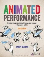 Animated Performance di Nancy (Sheridan College) Beiman edito da Bloomsbury Publishing PLC
