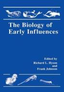 The Biology of Early Influences edito da Springer US