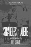Strangers & Aliens: An Anecdotal Commentary on 1 Peter di Trey Dunham edito da Createspace