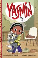 Yasmin the Vet di Saadia Faruqi edito da PICTURE WINDOW BOOKS