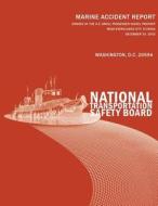 Sinking of the U.S. Small Passenger Vessel Panther Near Everglades City, Florida December 30, 2002: Marine Accident Report Ntsb/Mar-04/01 di National Transportation Safety Board edito da Createspace