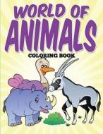 World of Animals Coloring Book di Uncle G edito da Createspace