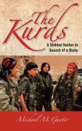 The Kurds di M. Michael Gunter edito da Markus Wiener Publishers