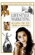 Lifestyle Marketing di Ronald Michman edito da Praeger
