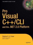 Pro Visual C++/CLI and the .Net 2.0 Platform di Stephen R. G. Fraser edito da SPRINGER A PR SHORT