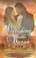 Catching the Baron di Jenn Langston edito da Soul Mate Publishing
