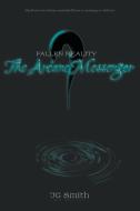 The Arcane Messenger di Jg Smith edito da Strategic Book Publishing & Rights Agency, LLC