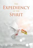 The Expediency of the Spirit di Ollie L. Kinser edito da Covenant Books