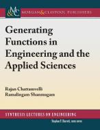 Generating Functions in Engineering and the Applied Sciences di Rajan Chattamvelli, Ramalingam Shanmugam edito da MORGAN & CLAYPOOL