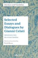 Selected Essays And Dialogues By Gianni Celati edito da UCL Press