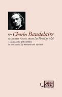 Selected Poems from Les Fleurs Du Mal di Charles Baudelaire edito da Arc Publications