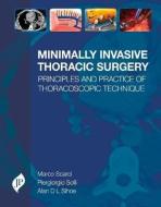Minimally Invasive Thoracic Surgery di Marco Scarci, Piergiorgio Solli, Alan D. L. Sihoe edito da JP Medical Ltd