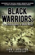 Black Warriors di Ivan J. Houston edito da iUniverse