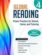 iGlobal Reading, Grade 4: Power Practice for School, Home, and Tutoring di Iglobal Educational Services edito da LIGHTNING SOURCE INC
