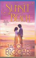 Sunset Beach di Jacquie Biggar edito da LIGHTNING SOURCE INC
