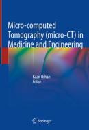 Micro-computed Tomography (micro-CT) in Medicine and Engineering edito da Springer-Verlag GmbH