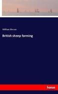 British sheep farming di William Brown edito da hansebooks