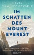 Im Schatten des Mount Everest di Silvia Vasquez-Lavado edito da Goldmann Verlag