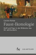 Faust-Ikonologie di Carsten Rohde edito da Metzler Verlag, J.B.