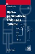 Hydropneumatische Federungssysteme di Wolfgang Bauer edito da Springer-Verlag GmbH