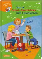 Starke Schul-Geschichten zum Lesenlernen di Christian Tielmann edito da Carlsen Verlag GmbH
