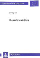 Alterssicherung in China di Jinming Fan edito da Lang, Peter GmbH