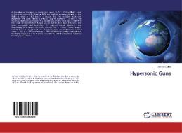 Hypersonic Guns di Sergey Dolya edito da LAP Lambert Academic Publishing