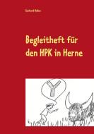 Begleitheft für den HPK in Herne di Gerhard Hallen edito da Books on Demand