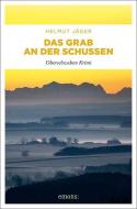 Das Grab an der Schussen di Helmut Jäger edito da Emons Verlag